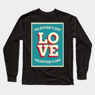 VALENTINE'S DAT T-SHIRT Long Sleeve T-Shirt